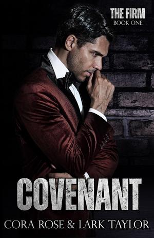 Covenant by Cora Rose, Lark Taylor