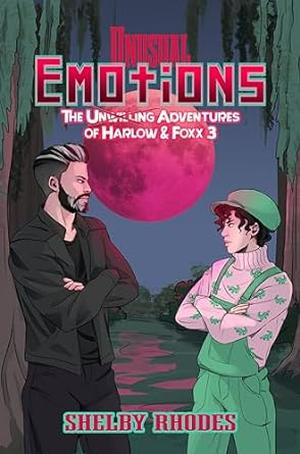 Unusual Emotions by Shelby Rhodes