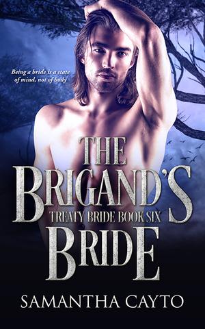 The Brigand's Bride (Treaty Brides #6)
