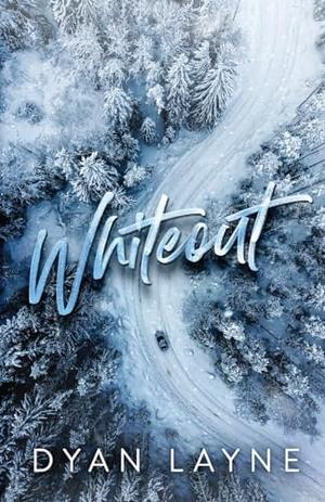 Whiteout by Dyan Layne