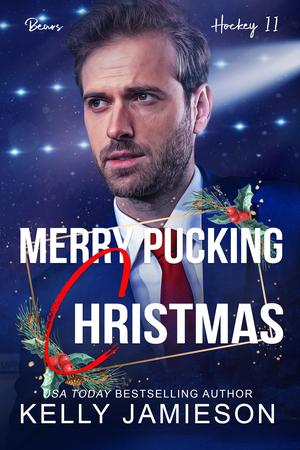 Merry Pucking Christmas (Bears Hockey II #3.5)