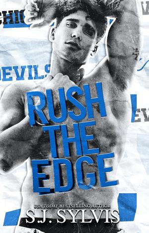 Rush the Edge by S.J. Sylvis