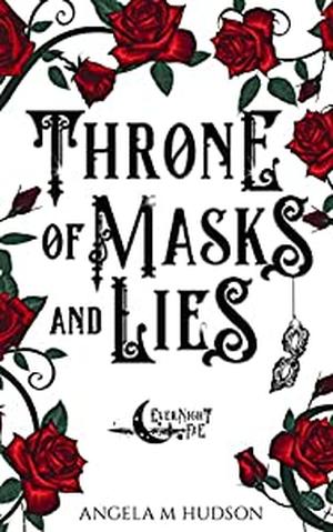 Throne of Masks and Lies (Evernight Fae #6)