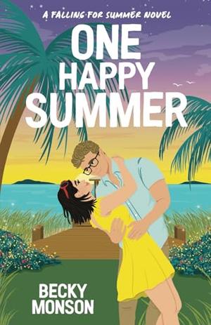 One Happy Summer: A Celebrity Romantic Comedy (Falling for Summer #1)