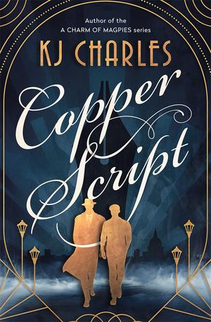 Copper Script by K.J. Charles