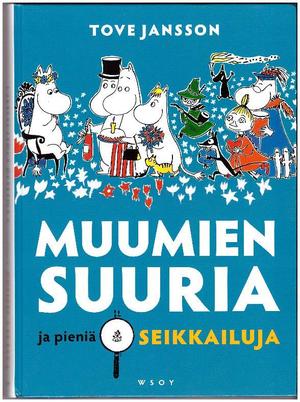 Muumien suuria ja pieniä seikkailuja by Tove Jansson