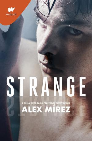 Strange. Libro 1: by Alex Mírez