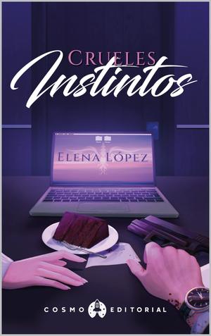 Crueles instintos by Elena López