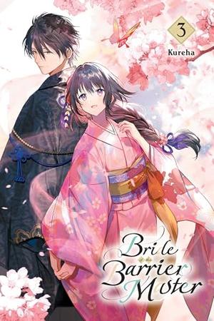 Bride of the Barrier Master, Vol. 3 (結界師の一輪華 [Kekkaishi no Ichirinka] (Novel) #3)