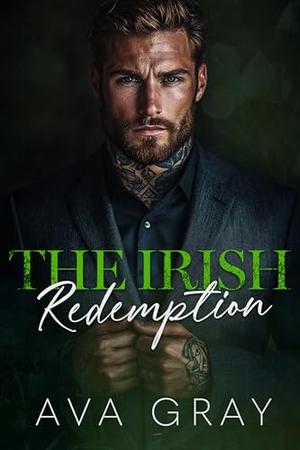 The Irish Redemption by Ava Gray