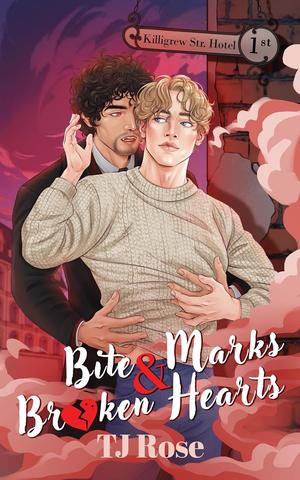 Bite Marks & Broken Hearts (The Killigrew Street Case Files #1)