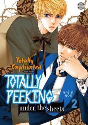 Totally Captivated Side Story: Totally Peeking Under the Sheets Volume 2 (Totally Captivated #9)