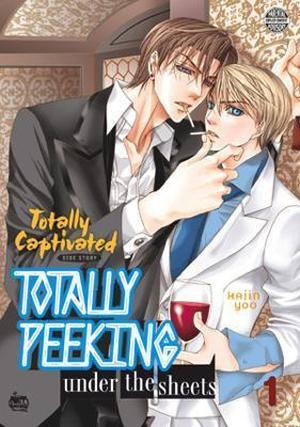 Totally Captivated Side Story: Totally Peeking Under the Sheets Volume 1 (Totally Captivated #8)