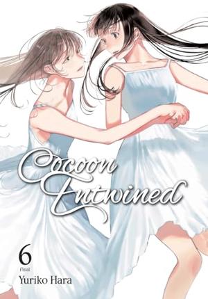 Cocoon Entwined, Vol. 6 (Cocoon Entwined #6)