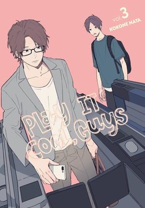 Play It Cool, Guys, Vol. 3 (Play It Cool, Guys #3)