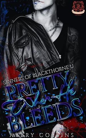 Pretty When He Bleeds: A Dark MM Hockey Romance by Avery Collins