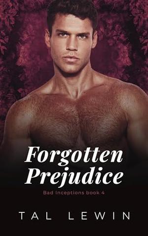 Forgotten Prejudice (Bad Inceptions #4)