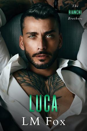 Luca: The Bianchi Brothers by L.M. Fox