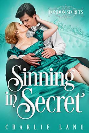 Sinning in Secret by Charlie Lane