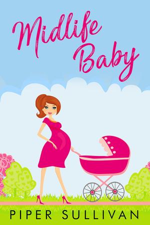 Midlife Baby by Piper Sullivan