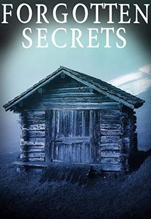 Forgotten Secrets by Alexandria Clarke