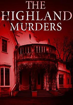 The Highland Murders: Book 2 by J.S. Donovan