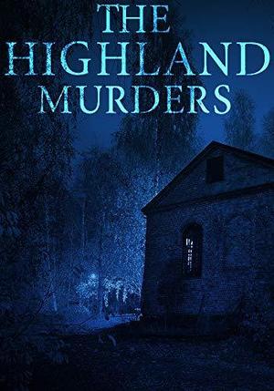 The Highland Murders: Book 1 by J.S. Donovan