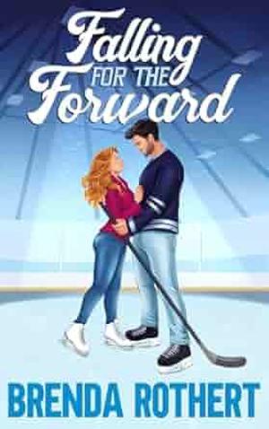 Falling for the Forward by Brenda Rothert