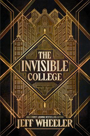 The Invisible College by Jeff Wheeler