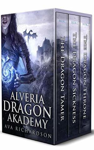 Alveria Dragon Akademy: The Complete Series (Alveria Dragon Akademy #1–3)