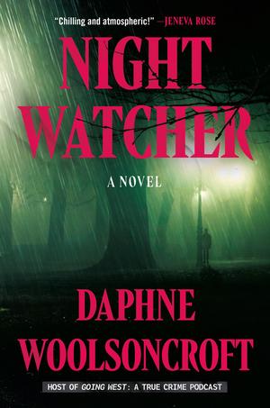 Night Watcher by Daphne Woolsoncroft