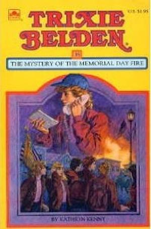 Trixie Belden and the Mystery of the Memorial Day Fire (Trixie Belden #35)