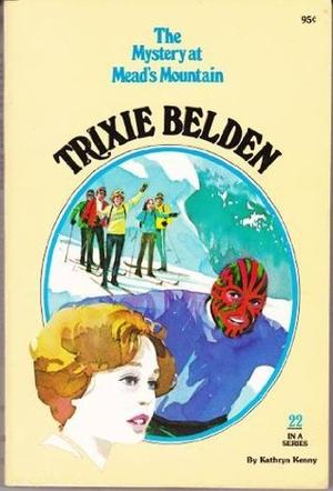 Trixie Belden and the Mystery at Mead's Mountain (Trixie Belden #22)