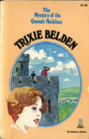 Trixie Belden and the Mystery of the Queen's Necklace (Trixie Belden #23)