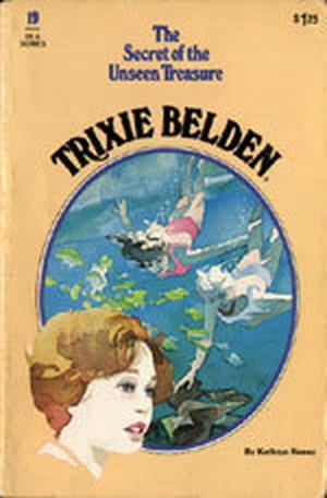 Trixie Belden and the Secret of the Unseen Treasure (Trixie Belden #19)