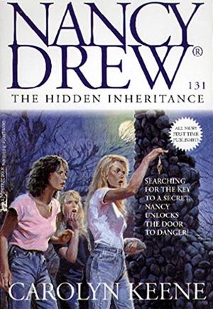 The Hidden Inheritance (Nancy Drew Mystery Stories #131)