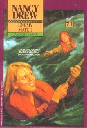 Enemy Match (Nancy Drew Mystery Stories #73)