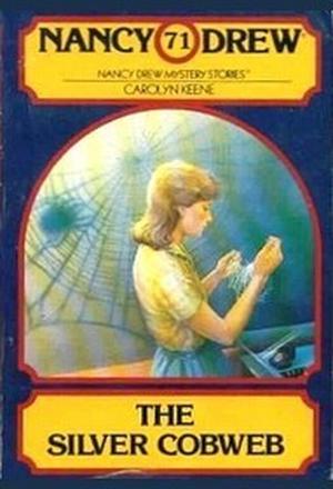 The Silver Cobweb (Nancy Drew Mystery Stories #71)