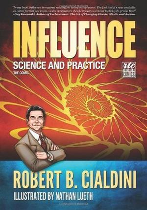 Influence - Science and Practice - The Comic by Robert B. Cialdini, Nadja Baer