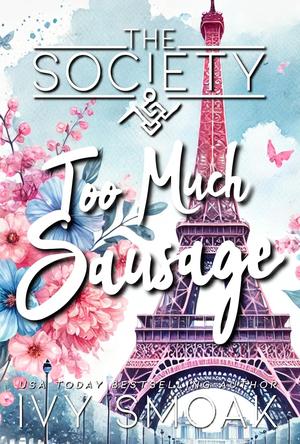 Too Much Sausage (The Society #3)