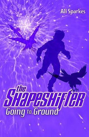 Going to Ground (The Shapeshifter #3)