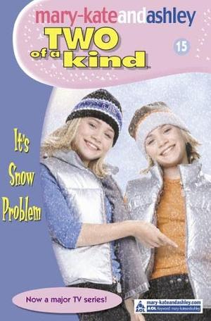 It's Snow Problem (Two of a Kind Diaries #15)
