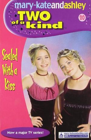 Sealed with a Kiss (Two of a Kind Diaries #20)