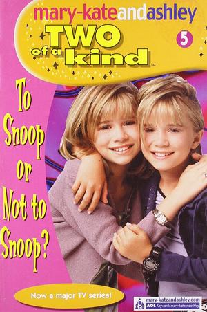 To Snoop or Not to Snoop (Two of a Kind Diaries #5)