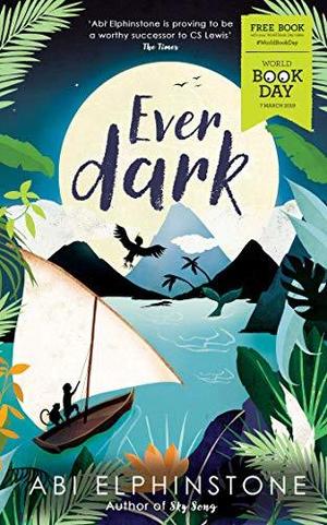 Everdark: World Book Day 2019 Elphinstone, Abi (The Unmapped Chronicles #0.5)