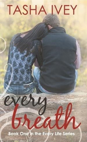 Every Breath (Every Life #1)