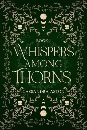 Whispers Among Thorns (Deadly Fae Duology #1)