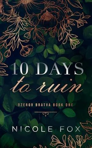 10 Days to Ruin (Ozerov Bratva #1)