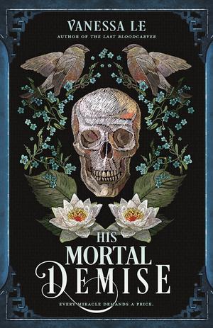 His Mortal Demise by Vanessa Le