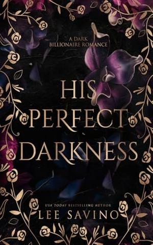 His Perfect Darkness by Lee Savino